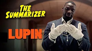 lupin in 9 minutes season 1 the summarizer
