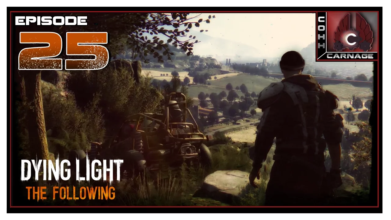 CohhCarnage Plays Dying Light: The Following - Episode 25 (Complete)