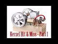 - Kerzel Hit Miss Model Engine