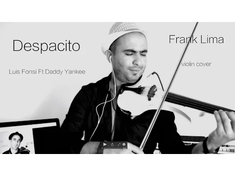 Download MP3 Despacito - Luis Fonsi Ft Daddy Yankee (Frank Lima Violin Cover)