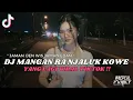 Download Lagu DJ JAMAN IJEN WIS JAMAN EDAN || DJ MANGAN RA NJALUK KOWE VIRAL TIKTOK TERBARU 2023