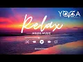 Listen To This For Instant Relaxation! RELAX HOUSE MUSIC 2025 DJ YOGA DELGADO