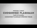 Download Lagu Taku Kitahara - Choshinsei Flashman (Lyrics)