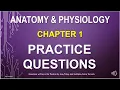 Chapter 1 practice questions for Anatomy Physiology