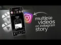 How to Add Multiple Videos to instagram Story on iPhone (tutorial)