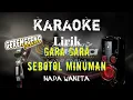 Lagu 🔴Gara Gara Sebotol Minuman-Yeni karaoke BAJIDOR VERSI GERENGSENG‼️NADA WANITA LIRIK‼️VIRAL TIKTOK ‼️