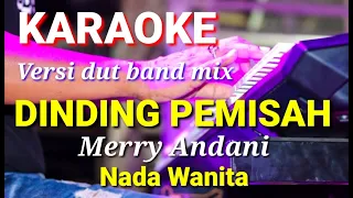Download DINDING PEMISAH - Merry Andani | Karaoke dut band mix nada wanita | Lirik MP3