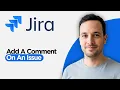 How to Add a Comment on an Issue in Jira 2026 Full Guide