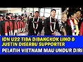 IDN U22 TIBA DIBANGKOK MARCELINO \u0026 JUSTIN DISERBU SUPPORTER❗PELATIH VIETNAM MAU UNDUR DIIR