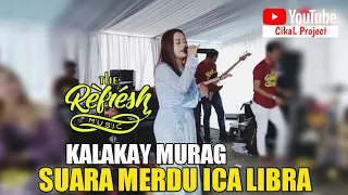 Download Kalakay Murag Medley Bongana || Ica Libra || By Refresh Music MP3