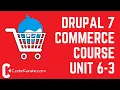 Unit 6-3 Configuring Webform - Drupal 7 Commerce Course