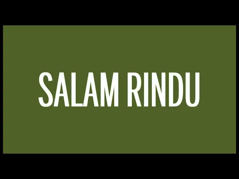 Download MP3 Tipe-X - Salam Rindu (Lyrics) HQ Audio