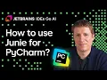 How to Use Junie in PyCharm