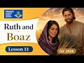 Lesson 13 Ruth and Boaz - Q2 2026 Primary