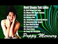 Download Lagu Poppy mercury hati siapa tak luka full album
