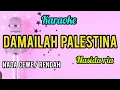 Download Lagu Karaoke kasida DAMAILAH PALESTINA nasida ria full lirik jalan