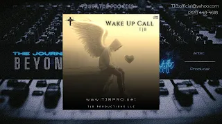 TJB Wake Up Call Lyric Video 