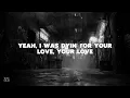 Snoh Aalegra - DYING 4 YOUR LOVE / lyrics