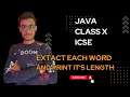 how to extract word from a sentence in JAVA Class X ICSE how to extract word in java