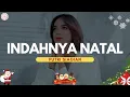 Download Lagu Indahnya Natal - Putri Siagian (Lirik) | Lagu Natal