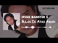 Irvan Mansyur S - Bulan Di Atas Awan