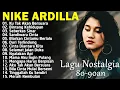 Download Lagu Nike Ardilla Full Album- LAGU LAWAS - LAGU NOSTALGIA INDONESIA Tahun  80an-90an