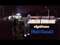 Lagu DANGDUT HOUSE TOP//JANGAN BIMBANG//CIPT/VOC: SIUS MANEK