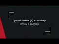 Optional chaining in JavaScript