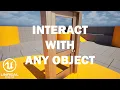 How To Interact With Objects - Unreal Engine 5 Tutorial