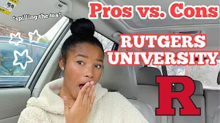 PROS vs CONS From A Rutgers Student