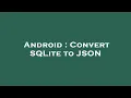 Android Convert SQLite to JSON