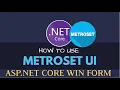 Metroset UI in NET Core Windows Form Application