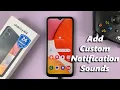 Download Lagu How To Add Custom Notification Sound On Samsung Galaxy A14