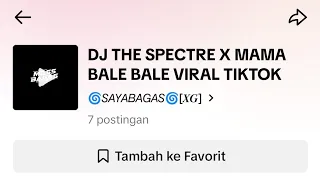 Download DJ THE SPECTRE X MAMA BALE BALE YANG VIRAL DI TIKTOK TERBARU ( SLOWED \u0026 REVERB) MP3