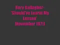 Rory Gallagher:-'Should've Learnt My Lesson'