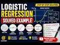 Logistic Regression Solved Example Step-by-Step Machine Learning Tutorial for Beginners