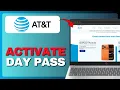 How to Activate AT T International Day Pass Full Guide 2026