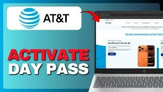 How to Activate AT T International Day Pass Full Guide 2026