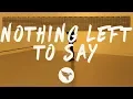Download Lagu XYLØ - Nothing Left To Say (Lyrics)