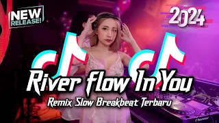 Download DJ River Flow In You Breakbeat Melody Full Bass Slow Version 2024 MP3