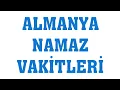 Almanya Namaz Vakitleri