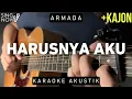 Download Lagu Harusnya Aku - Armada (Karaoke Akustik + Kajon)