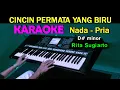 Download Lagu CINCIN PERMATA BIRU - Rita Sugiarto | KARAOKE Nada Pria