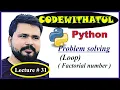 Learn Python - Full Course for Beginners Tutorial Lecture 31 Loop Factorial Number