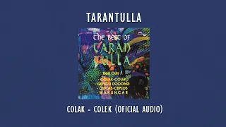 Download Tarantulla - Colak Colek | Official Audio Video MP3