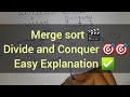 Merge Sort Divide Conquer Explained Approach Dry Run DSA Sorting Algorithm