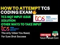 TCS NQT Coding Test Solve Input Issues Pass Every Round Best Tips Tricks