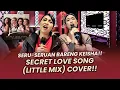 Lagu SECRET LOVE SONG (LITTLE MIX) - RATNA LISTY \u0026 KEISHA ALMANOVA.