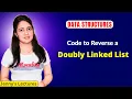 2 13 Reverse a Doubly Linked List Data Structures Algorithm Tutorials