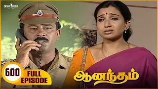 Anandham | ஆனந்தம் - Episode - 600 | Sukanya | Sathya Jyothi